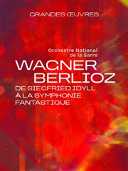 Wagner / Berlioz : De Siegfried Idyll à la Symphonie Fantastique La Seine Musicale - Auditorium Patrick Devedjian Affiche