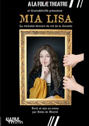 Mia Lisa  La Folie Thtre - Grande Salle Affiche