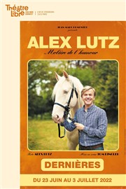 Alex Lutz Le Thtre Libre Affiche