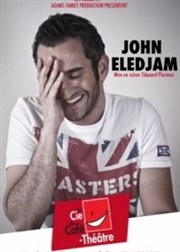 John Eledjam La Compagnie du Caf-Thtre - Petite salle Affiche