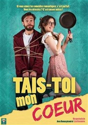 Tais-toi mon coeur Caf Thtre de la Porte d'Italie Affiche