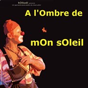 A l'ombre de mon soleil Thtre de l'Embellie Affiche