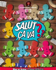 Salut ça va ? Thtre en Miettes Affiche