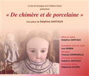 De chimère et de porcelaine Thtre Clavel Affiche