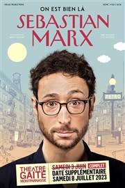 Sebastian Marx dans On est bien là Gait Montparnasse Affiche