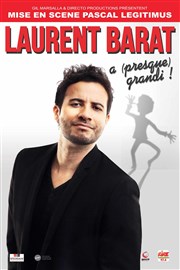 Laurent Barat dans Laurent Barat a presque grandi Les Arts d'Azur Affiche