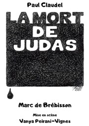 La Mort de Judas Thtre Essaion Affiche