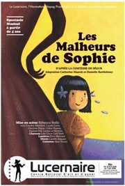 Les malheurs de Sophie Thtre Le Lucernaire Affiche