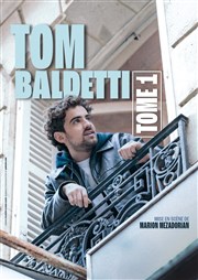 Tom Baldetti dans Tome 1 La Nouvelle comdie Affiche