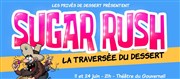 Sugar Rush, la traversée du dessert Thtre du Gouvernail Affiche