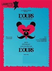 L'ours + Les pavés de l'ours Laurette Thtre Affiche