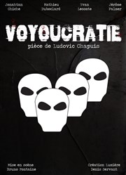 Vouyoucratie Thtre Acte 2 Affiche