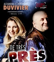 De Très près | avec Alexandra et Dominique Duvivier Le Double Fond Affiche