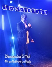 Giner chante Sardou La Scala Affiche