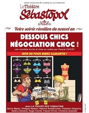 Dessous chics, négociation choc ! Thtre Sbastopol Affiche