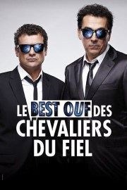 Les Chevaliers du Fiel dans le Best ouf La Comdie de Toulouse Affiche