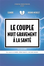 Le couple nuit gravement à la santé L'Escale de Melun Affiche