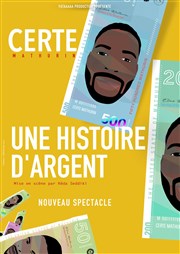 Certe Mathurin dans Une Histoire d'argent Caf Oscar Affiche