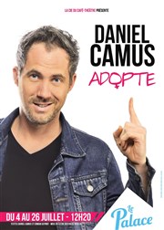 Daniel Camus dans Adopte Thtre le Palace - Salle 3 Affiche