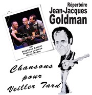 Soirée spéciale Goldman | Chansons pour veiller tard L'Archange Thtre Affiche