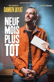 Damien Jayat dans Neuf mois plus tôt Grenier Thtre Affiche