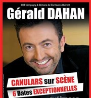 Gérald Dahan dans Canulars sur scène Thtre de Dix Heures Affiche