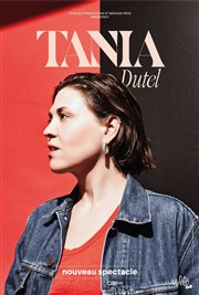 Tania Dutel | Nouveau spectacle Thtre Le Colbert Affiche