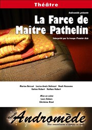 La farce de Maître Pathelin Salle de l'Amandier Affiche