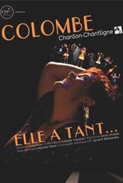 Colombe | Elle a tant La Compagnie du Caf-Thtre - Grande Salle Affiche