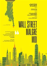 Wall Street malgré moi Thtre municipal de Muret Affiche