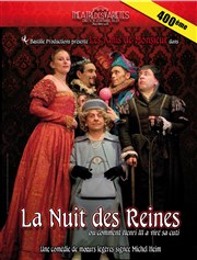 La Nuit des Reines Petit Thtre des Varites Affiche