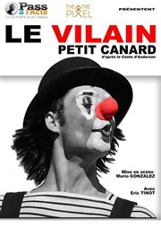 Le vilain petit canard Thtre Pixel Affiche