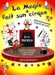 La Magie... Fait son cirque ! Thtre Acte 2 Affiche