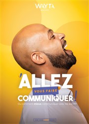 Emmanuel Chila dans Allez vous faire communiquer La Comdie de Lille Affiche