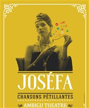 Josefa | Chansons pétillantes Ambigu Thtre Affiche