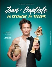 Jean Baptiste dans la revanche du terroir Teatro El Castillo Affiche