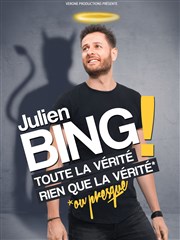 Julien Bing dans La vérité rien que la vérité ou presque Du Coq  l'me Affiche