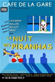 La nuit des piranhas Caf de la Gare Affiche