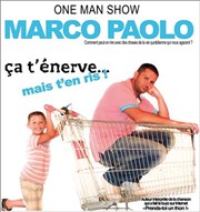 Marco Paolo dans Ca t'énerve... mais t'en ris !! Caf thtre de Tatie Affiche