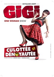 Gigi dans Culottée et dénoyautée Thtre de l'Eden Affiche