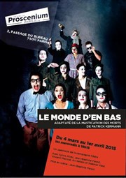 Le monde d'en bas Thtre le Proscenium Affiche