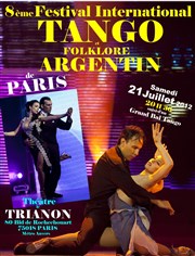 8ème Festival International Tango et Folklore Argentin de Paris Le Trianon Affiche