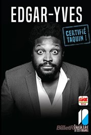 Edgar-Yves dans Certifié Taquin Thtre Carnot Affiche