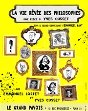 La vie rêvée des philosophes Thtre du Grand Pavois Affiche