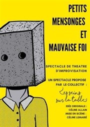 Petits mensonges et mauvaise foi Improvidence Bordeaux Affiche