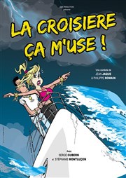 La croisière ça m'use ! Thtre Samuel Bassaget Affiche