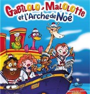 Gabilolo, Malolotte et l'Arche de Noé Le Thtre de Jeanne Affiche