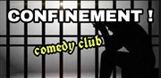 Confinement Comedy Club Le Moulin  caf Affiche