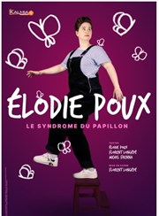 Elodie Poux dans Le syndrome du Papillon Centre Culturel Les Vikings Affiche