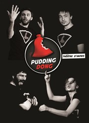 Pudding Dong en Avignon Thtre Les Ateliers d'Amphoux Affiche